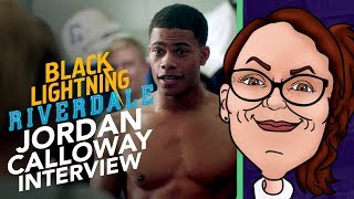 Jordan Calloway Interview | Chuck Clayton in Riverdale & Khalil in Black Lightning