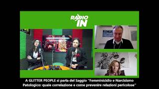 A Radio IN 102 “GLITTER PEOPLE“ si parla del Saggio “Femminicidio e Narcisismo Patologico ...”