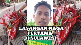 Pak sabir riview layangan naga pertama di pulau sulawesi