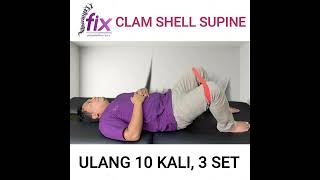 CLAM SHELL SUPINE