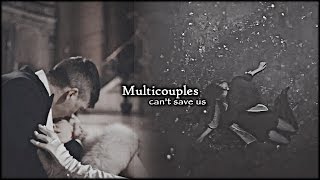 multicouples | can't save us [collab]