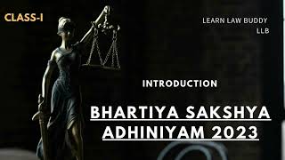 Introduction of Bhartiya Sakshya Adhiniyam 2023 (BSA) in Hindi, Class-1