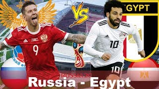 Russia vs Egypt Lineup Prediction Betting tips Preview FIFA World Cup 2018, 19 June [HD]