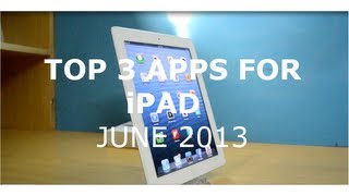 Top 3 Apps for iPhone and iPad -  June 2013