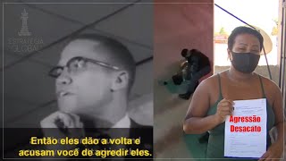 Malcolm X sobre violência policial nos EUA (ou no Brasil)