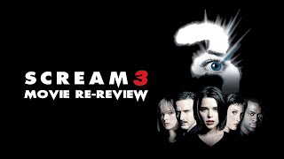 Scream 3 (2000) Movie Re-Review