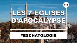 Que représentent les 7 églises d'Apocalypse ? CQFD #13