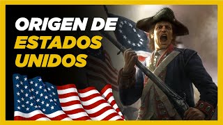 ESTADOS UNIDOS: origen de su independencia | En 6 minutos