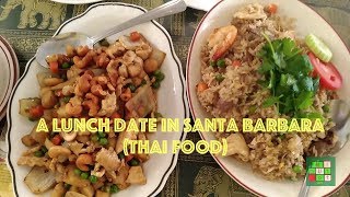 [Cuộc sống ở Mỹ] - A Special Lunch Date in Santa Barbara | Thai Restaurant - [Tập #155]