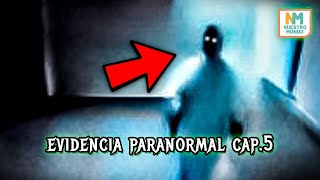 FANTASMAS Reales, Grabados en video  / Episodio 5 Nuestro mundo