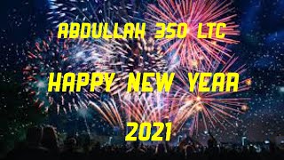 Happy New Year Abdullah 350 LTC in 2021