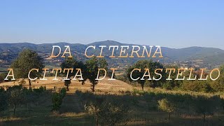 LA VIA DI FRANCESCO da citerna a citta di castello