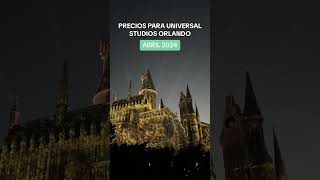 Si estas pensando ir a #UniversalStudios en #Orlando estos son los precios del mes de #Abril #2024