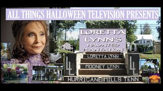 Loretta lynns haunted plantation