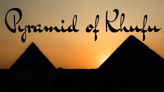 The Pyramid of Khufu