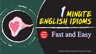 Learn English Idioms - Follow Your Heart/Follow One's Heart