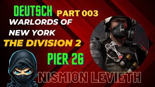 PIER 26 - Let`s Play The Division 2: The Warlords of New York Deutsch 2024 Part 003