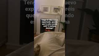 ¿Cuando queréis el nuevo vídeo?