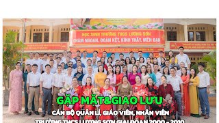 GẶP MẶT & GIAO LƯU CÁN BỘ QUẢN LÍ, GIÁO VIÊN, NHÂN VIÊN TRƯỜNG THCS LƯƠNG SƠN GIAI ĐOẠN 2000 - 2010