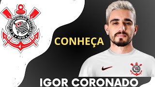 Conheça Igor Coronado, novo jogador do Corinthians.