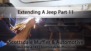 Extending A Jeep Part 11 - Scottsdale Muffler & Automotive