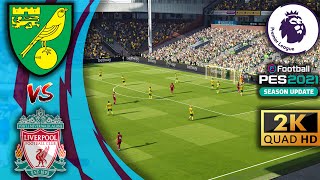 Norwich City vs Liverpool - Konaté debut match | PES 2021 Realistic mod Gameplay