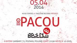 5.04 Noise Control & Tanztone Records pres. PACOU (Tresor/Berlin), AKME @ 8 bitów, Poznań