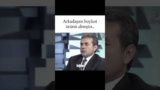 Arkadaşım boykot ürünü almıştır..