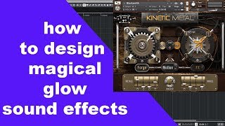 How to create a magical glow sound effect