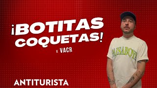 EP. 56 ¡BOTITAS COQUETAS CON VACR!