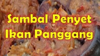 Resep Sambal Penyet Ikan Panggang