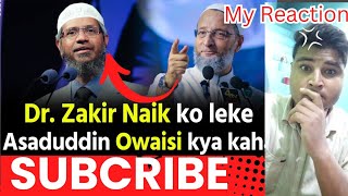 Reaction to Asaduddin Owaisi's Latest Speech on Dr. Zakir Naik | Powerful Insights!