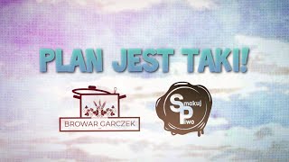 Plan jest taki!