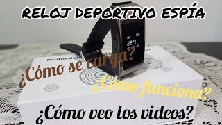 RELOJ DEPORTIVO ESPÍA | CÁMARA INVISIBLE | FUNCIONAMIENTO | PASO A PASO | BIEN EXPLICADO