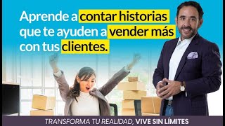 Cómo usar las historias y las emociones para cerrar más VENTAS