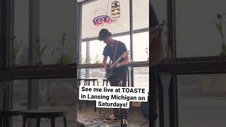 Live Relaxing Music @TOASTE in Lansing Michigan