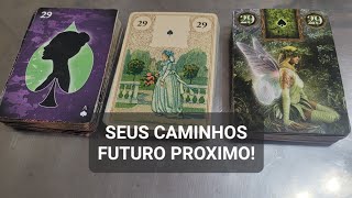 SEUS CAMINHOS: FUTURO PROXIMO!  #tarô #baralhocigano