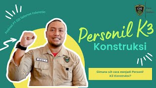 #GSITalk Ep. 4 | Personil K3 Konstruksi