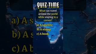 What can travel around the world while staying in a corner? #quiz #quizwhizchannel