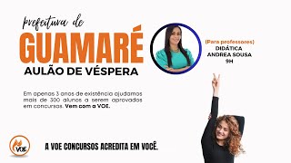 Concurso Prefeitura de Guamaré: Aulão de véspera (didática)