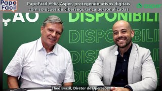 #968 Asper, protegendo ativos digitais com soluções de cibersegurança personalizadas