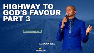 Lunch Hour | HIGHWAY TO GOD'S FAVOUR PART 3 WITH Pr.John Kaiga & Ev  David 08-8-2024