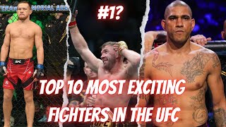 The Top 10 Most Exciting Fighters in the UFC