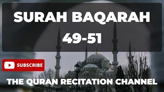 Surah Baqarah Ayat 49-51