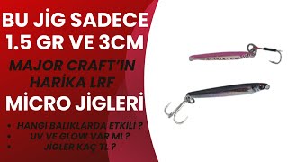 Major Craft Jigpara Micro Jigler - Major Craft JPMSL 1.5 Gr ve 3 Gr Jig