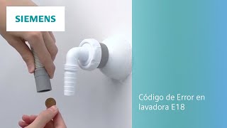 Código de Error E18 de la lavadora: ¿Qué se puede hacer? | SIEMENS