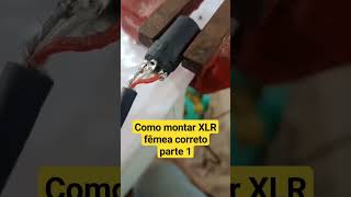 como montar XLR fêmea parte 1. vermelho 2, Branco 3 e malha 1 configuração padrão