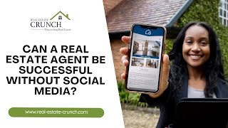 Can Real Estate Agents Succeed Without Social Media? The Truth Revealed!