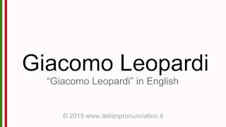 Correct Italian pronunciation of Giacomo Leopardi