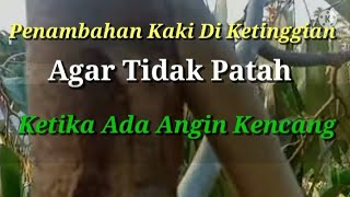 TOP WORKING DI KETINGGIAN 3 METER DAN PENAMBAHAN KAKI KAKI